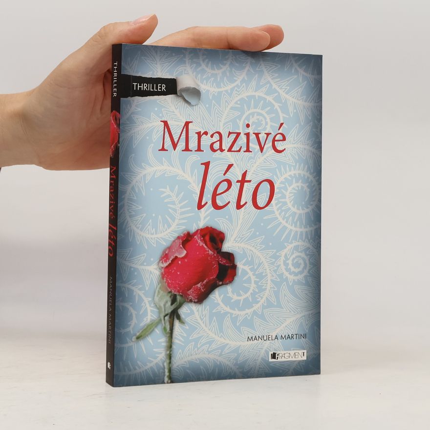 Manuela Martini Mrazivé léto