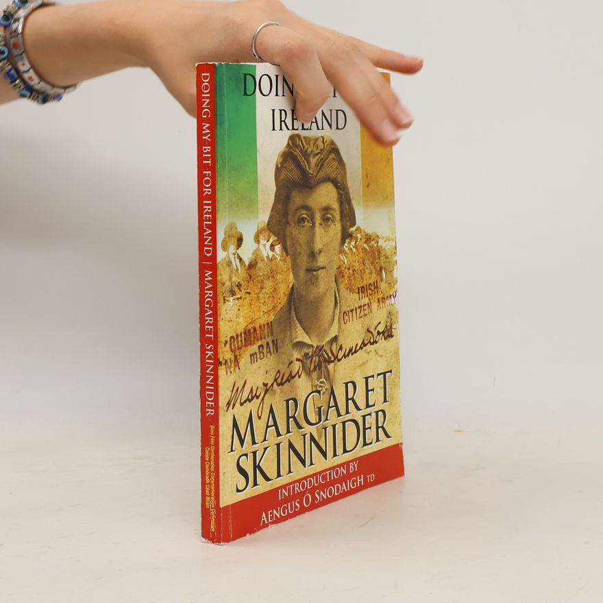 Margaret Skinnider Doing my bit for Ireland