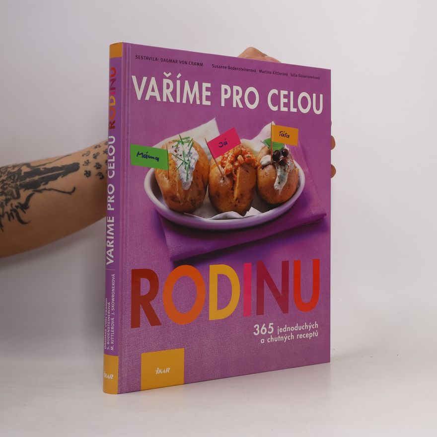 Julia Skowronek Vaříme pro celou rodinu. 365 jednoduchých a chutných receptů