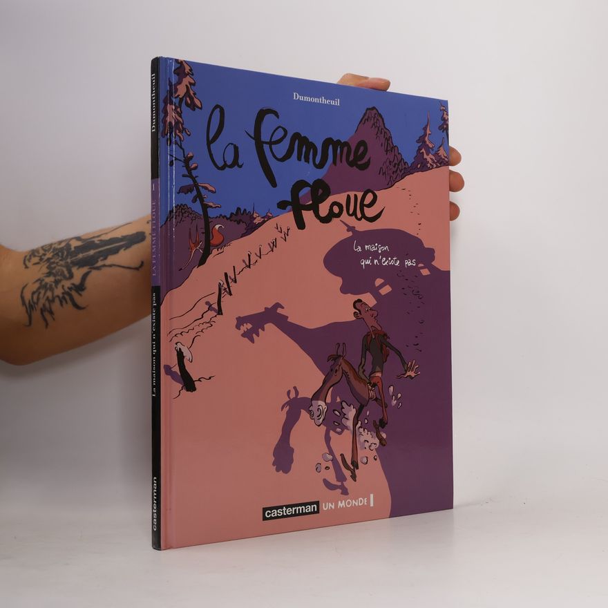 Nicolas Dumontheuil Un monde - 1: La femme floue