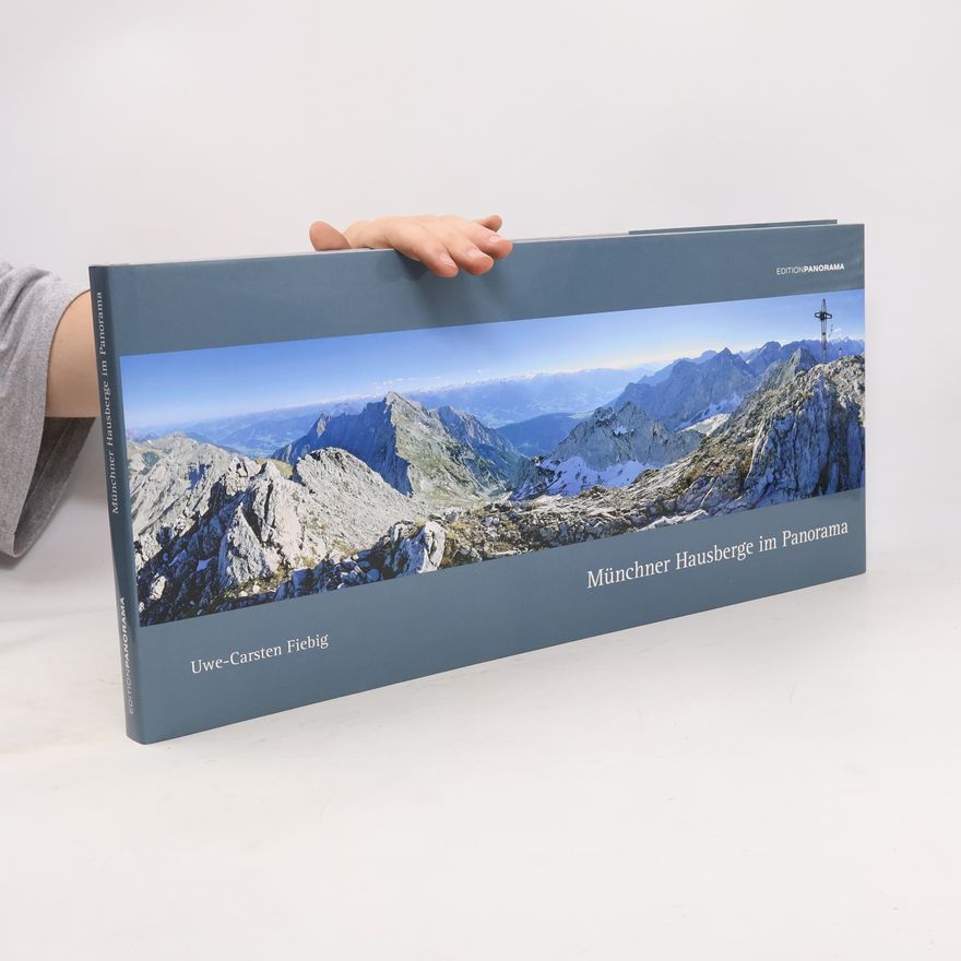 Uwe Carsten Fiebig Münchner Hausberge im Panorama
