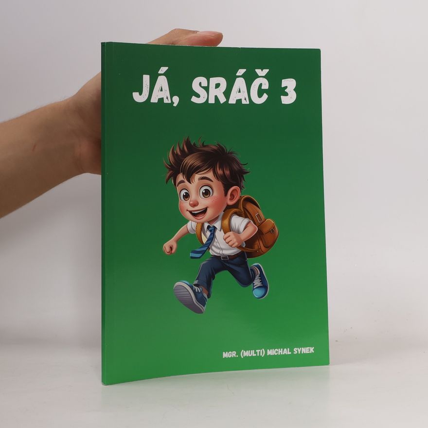 Michal Synek Já, sráč 3