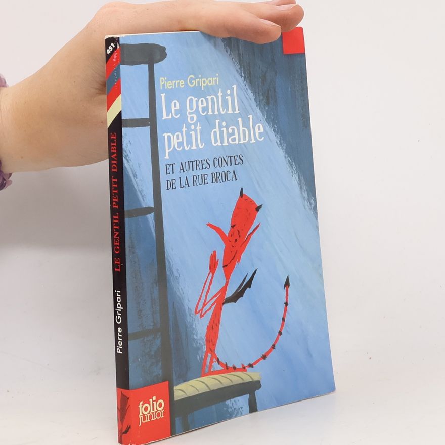 Pierre Gripari Le Gentil Petit Diable: Et Autres Contes de la Rue Broca