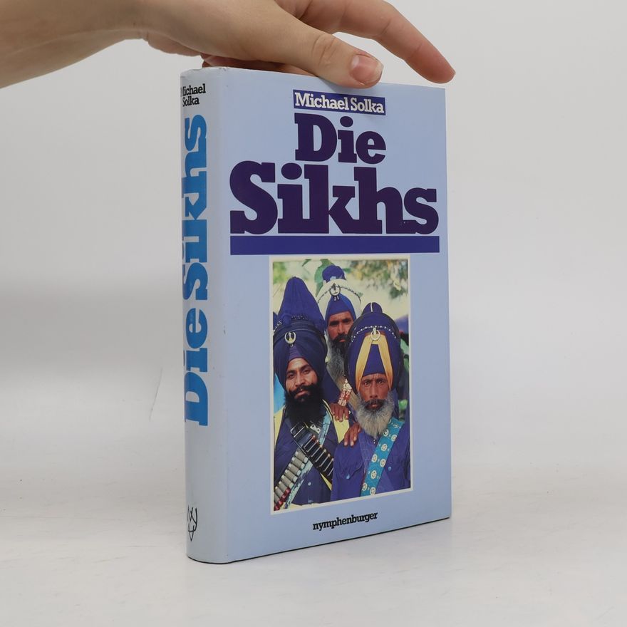 Michael Solka Die Sikhs