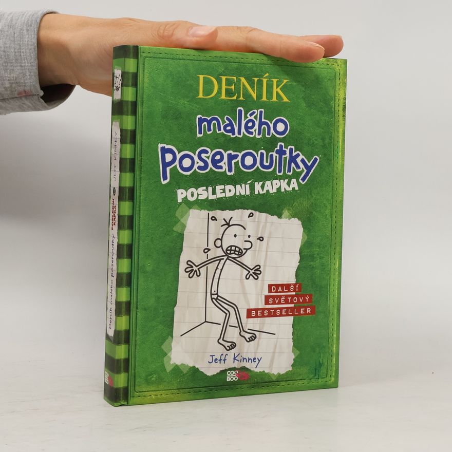 Jeff Kinney Deník malého poseroutky 3. Poslední kapka