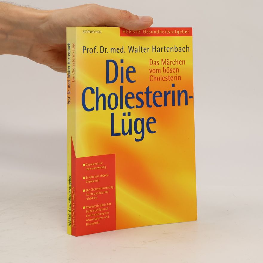 Walter Hartenbach Die Cholesterin-Lüge