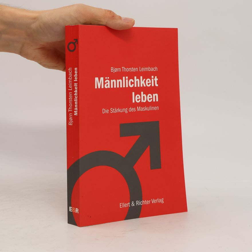 Bjørn Thorsten Leimbach Männlichkeit leben