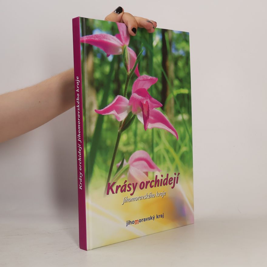 Vlastimil Martiško Krásy orchidejí Jihomoravského kraje
