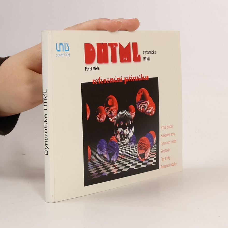 Pavel Mikle DHTML - dynamické HTML - Referenční příručka