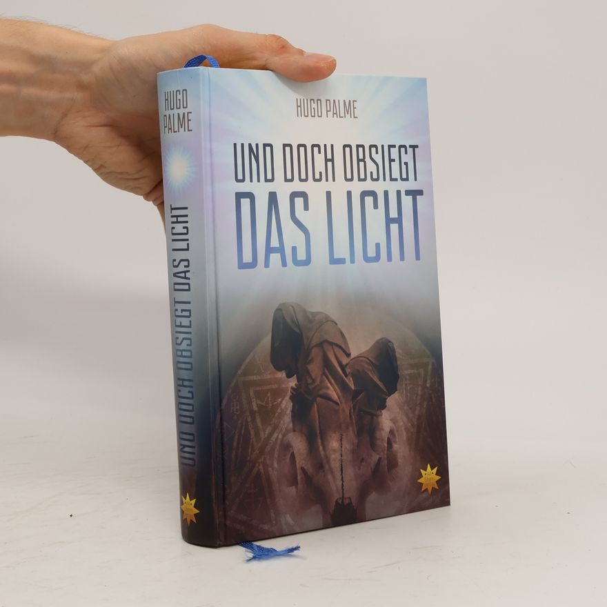 Hugo Palme Und doch obsiegt das Licht
