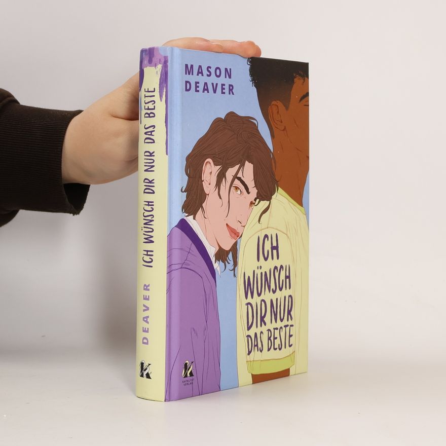 Mason Deaver Ich wünsch’ dir nur das Beste