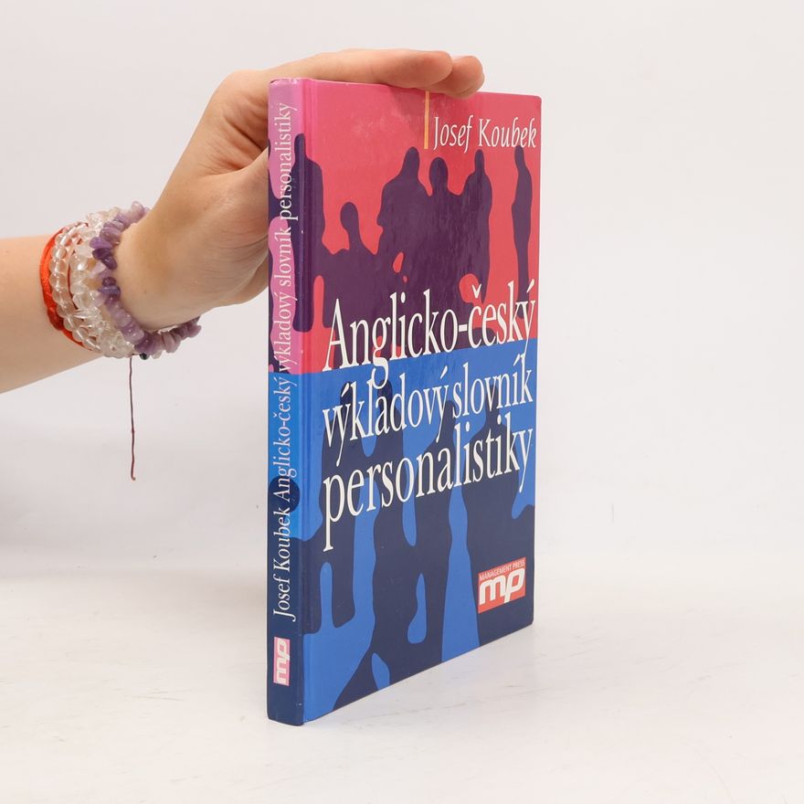Josef Koubek Anglicko-český výkladový slovník personalistiky