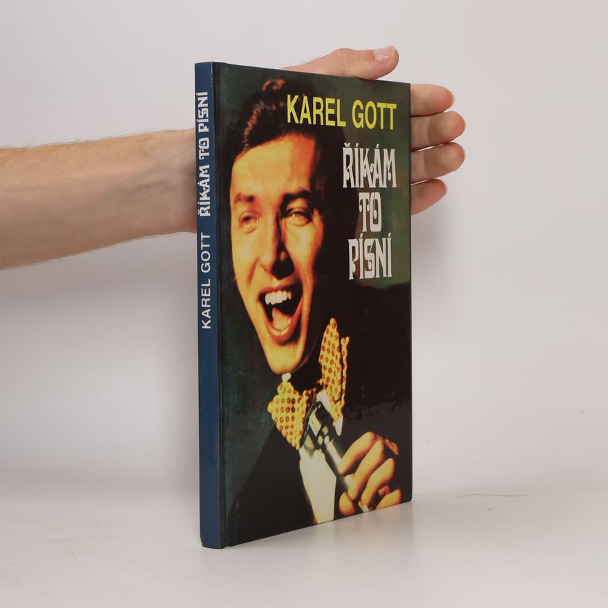 Karel Gott Říkám to písní