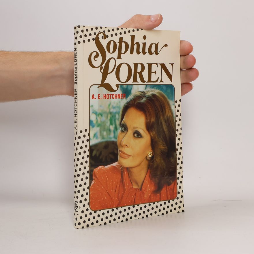 A. E. Hotchner Sophia Loren