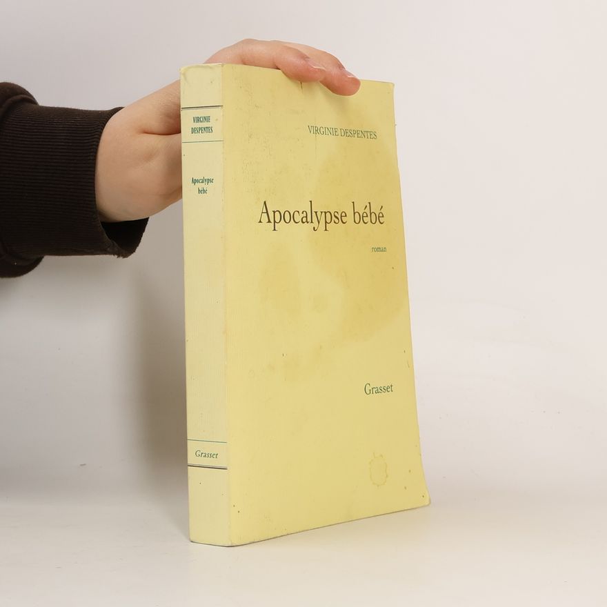 Virginie Despentes Apocalypse bébé