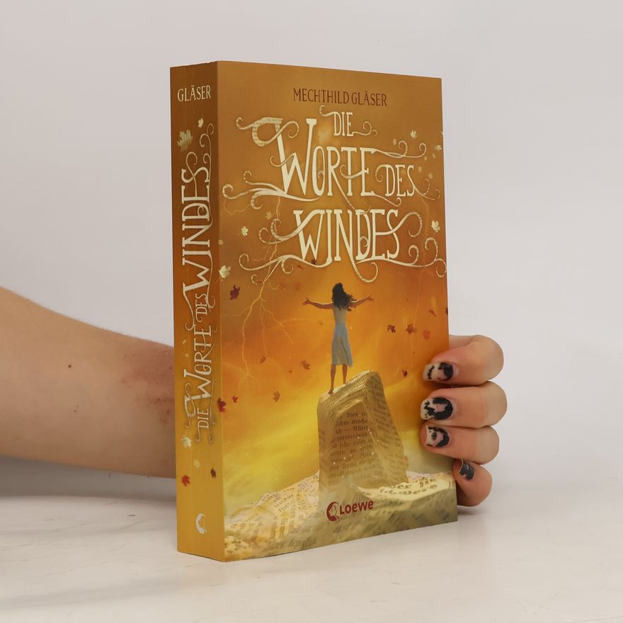 Mechthild Gläser Die Worte des Windes
