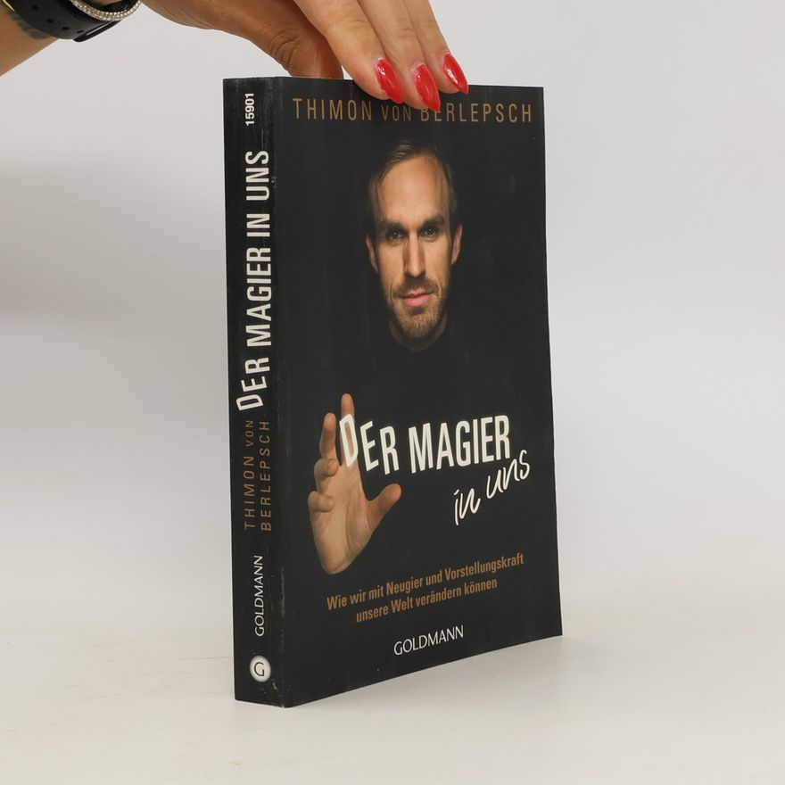 Thimon von Berlepsch Der Magier in uns