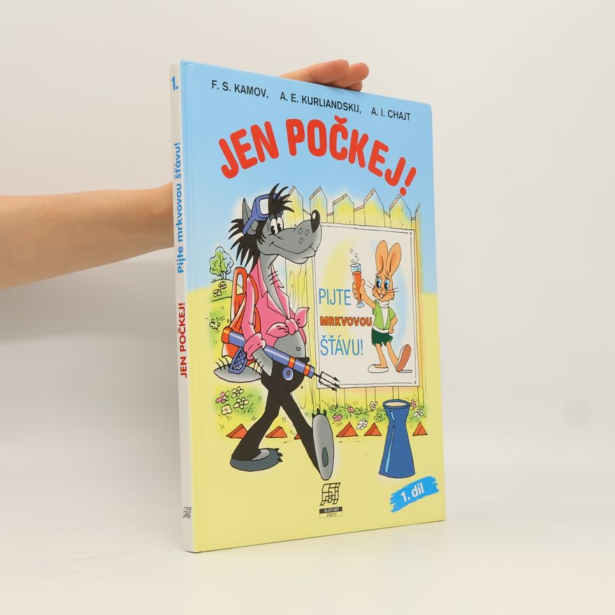 Arkadij Iosifovič Chajt Jen počkej! Díl 1, Pijte mrkvovou šťávu