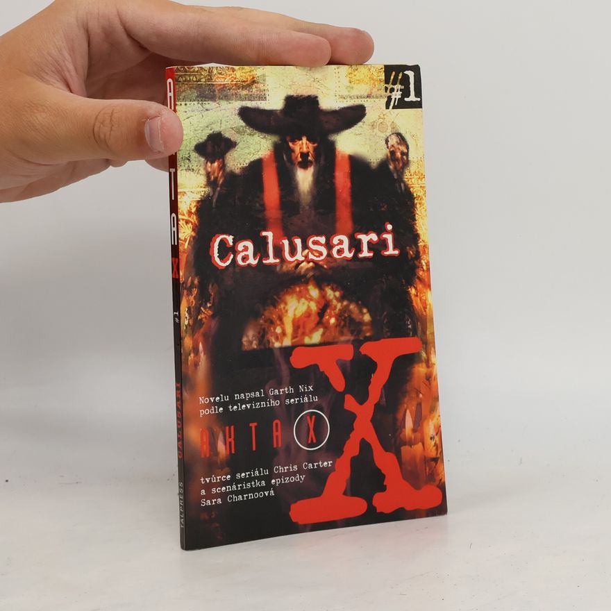 Garth Nix Akta X. 1, Calusari