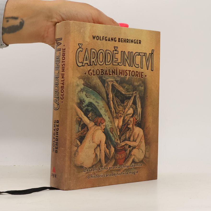 Wolfgang Behringer Čarodějnictví - Globální historie