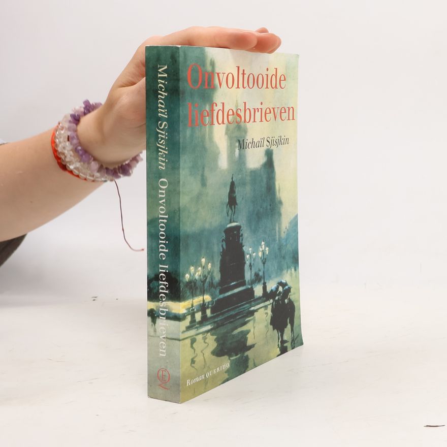 Michail Šiškin Onvoltooide liefdesbrieven / druk 1