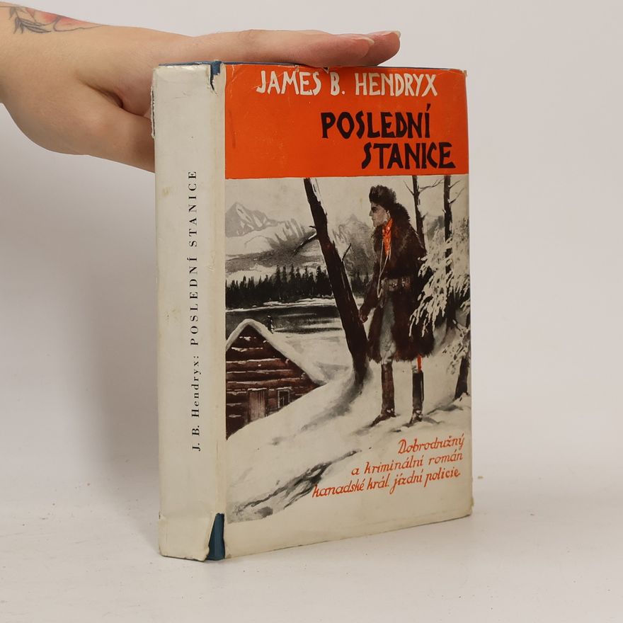 James Beardsley Hendryx Poslední stanice