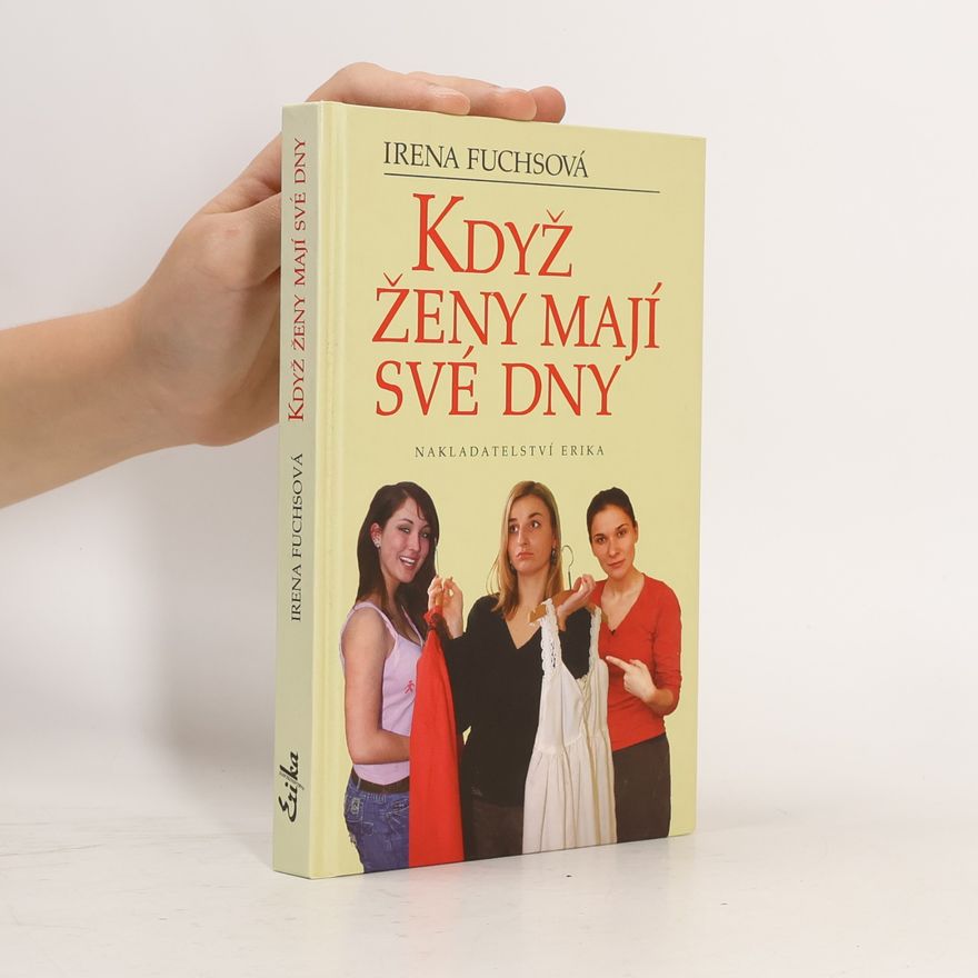 Irena Fuchsová Když ženy mají své dny