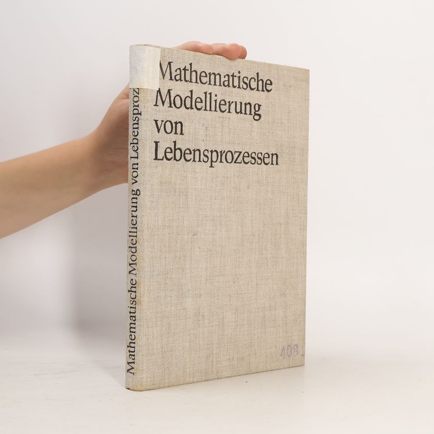 Kolektiv autorů Mathematische Modellierung von Lebensprozessen
