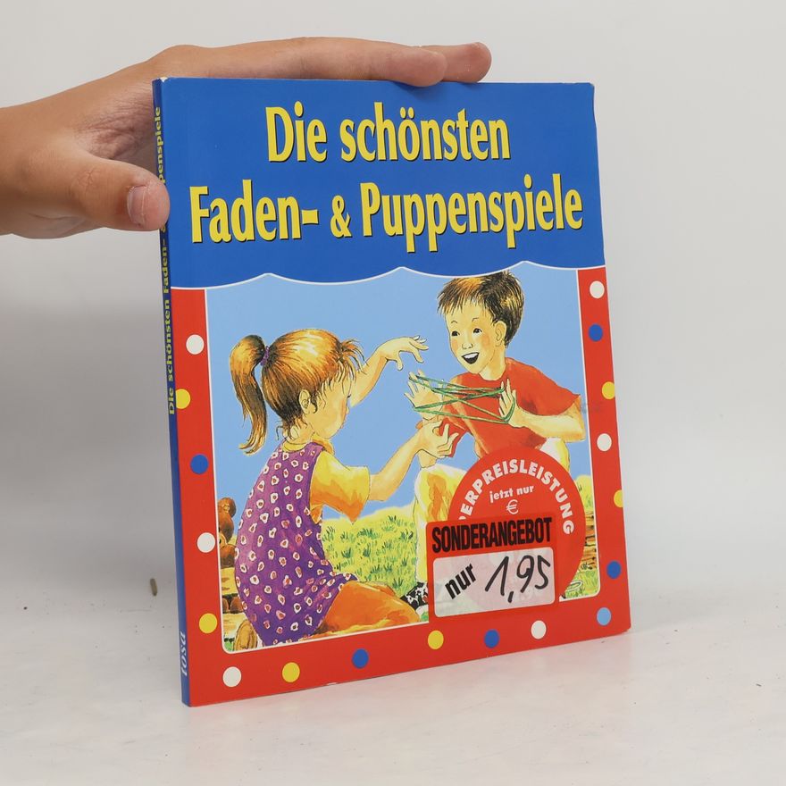 Lena Wellnhofer Die schönsten Faden- & Puppenspiele