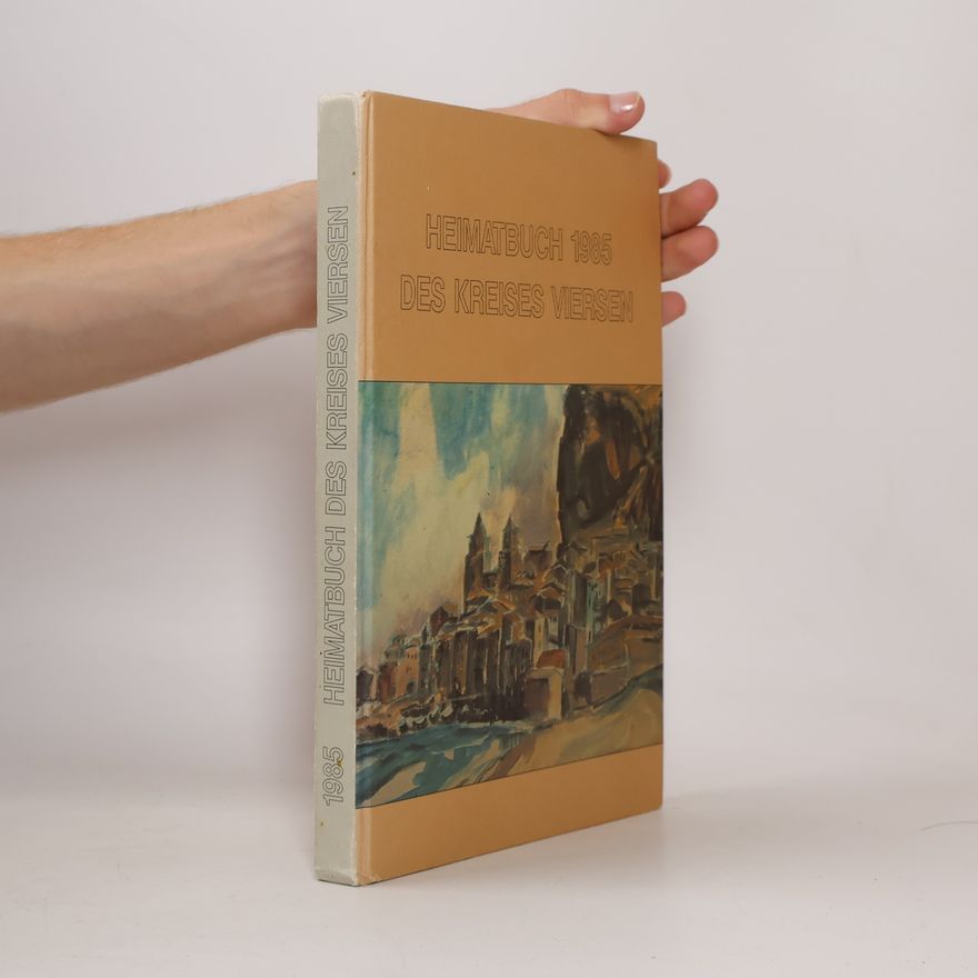 Autorenkollektiv Heimatbuch 1985. Des Kreises Viersen