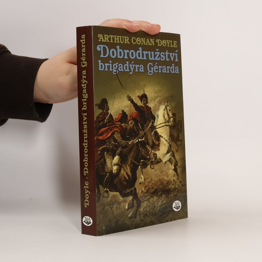 Arthur Conan Doyle Dobrodružství brigadýra Gérarda