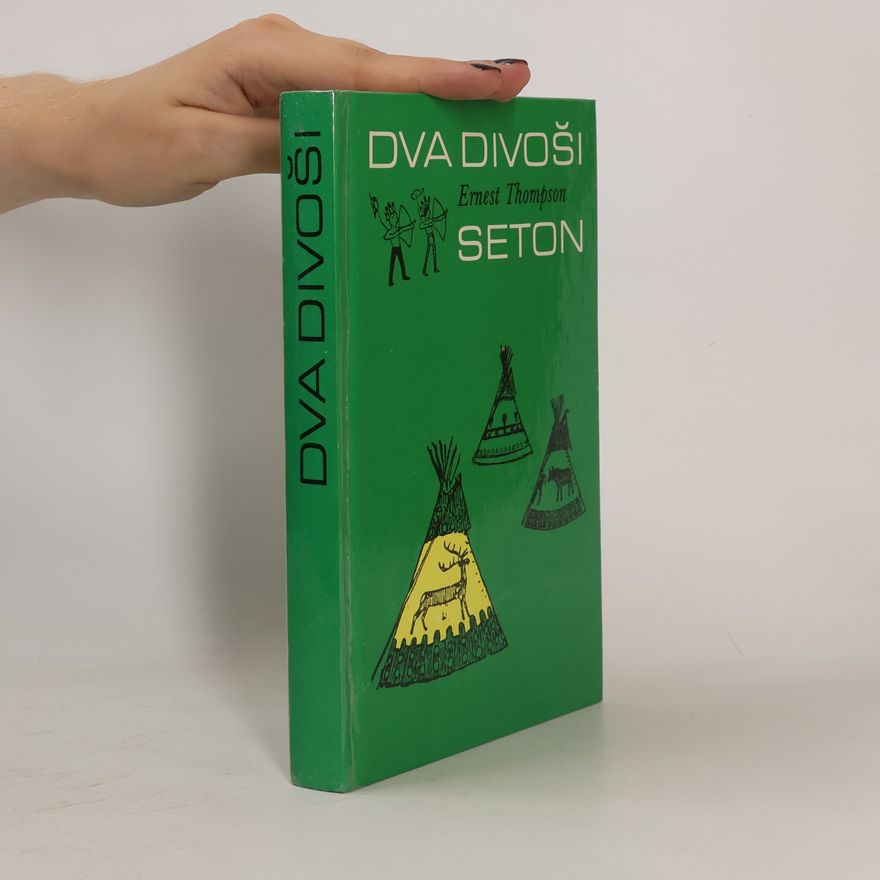 Ernest Thompson Seton Dva divoši