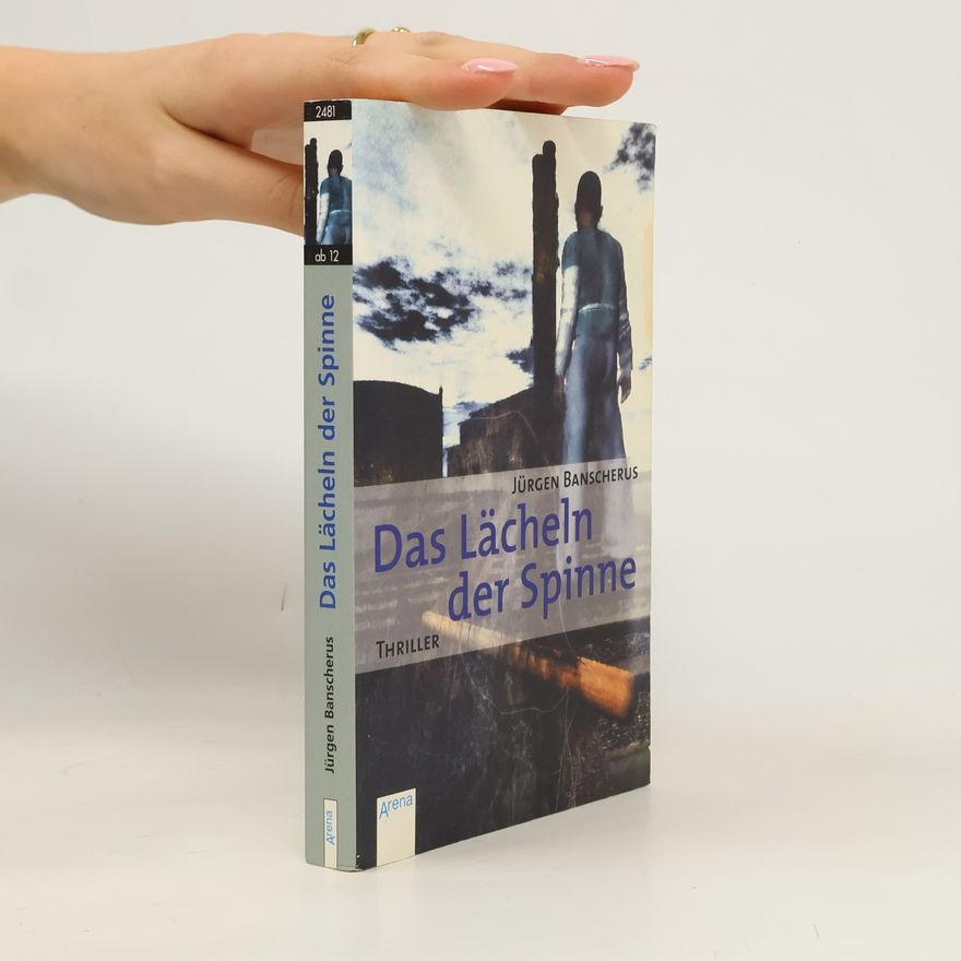 Jürgen Banscherus Das Lächeln der Spinne