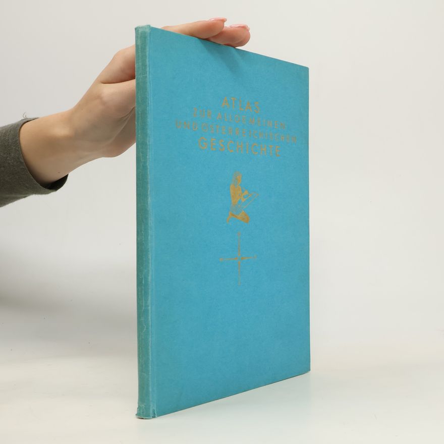 Wilhelm Schier Atlas zur allgemeinen und österreichischen Geschichte