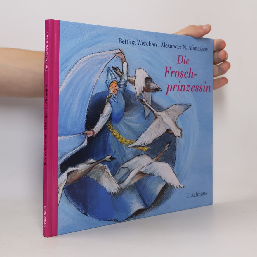 Bettina Werchan Die Froschprinzessin