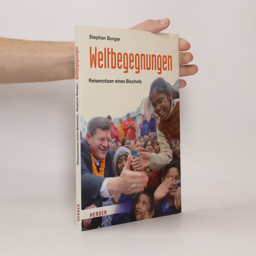 Stephan Burger Weltbegegnungen
