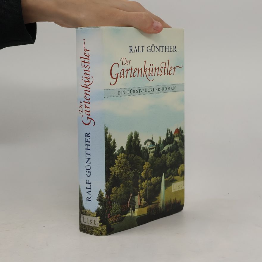 Ralf Günther Der Gartenkünstler