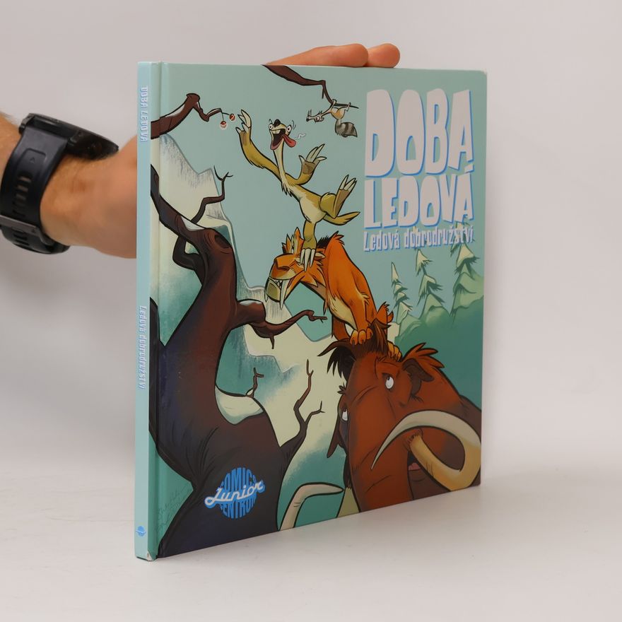 Autorenkollektiv Doba ledová. Ledová dobrodružství