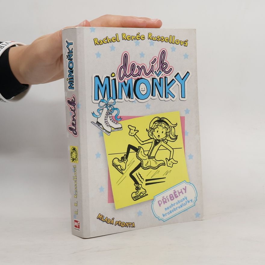 Rachel Renee Russell Deník mimoňky 4. Příběhy neohrabaný krasobruslařky