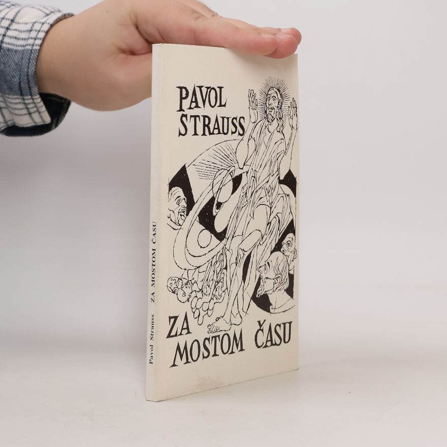 Pavol Strauss Za mostom času