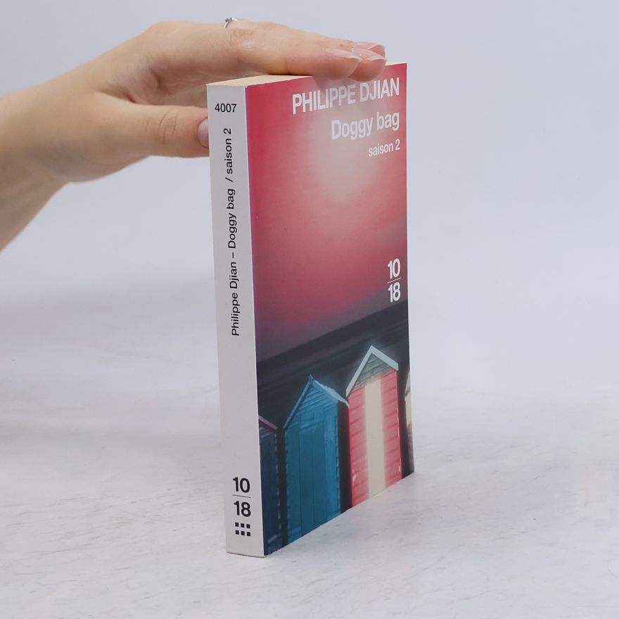Philippe Djian Doggy bag - Saison 2, französische Ausgabe
