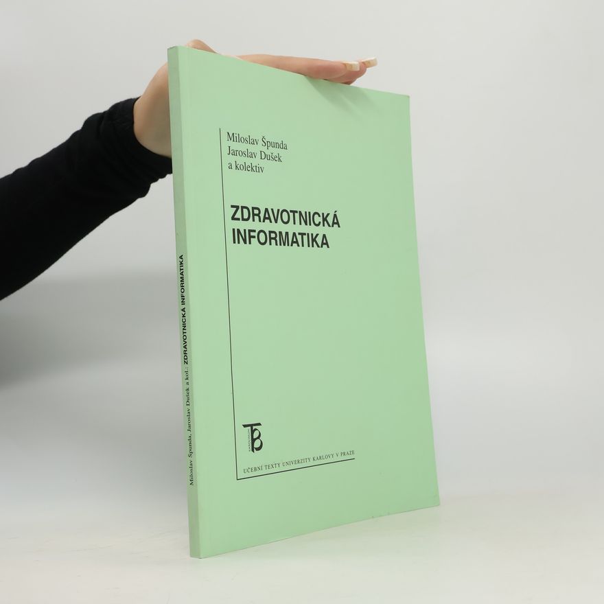 Miloslav Špunda Zdravotnická informatika
