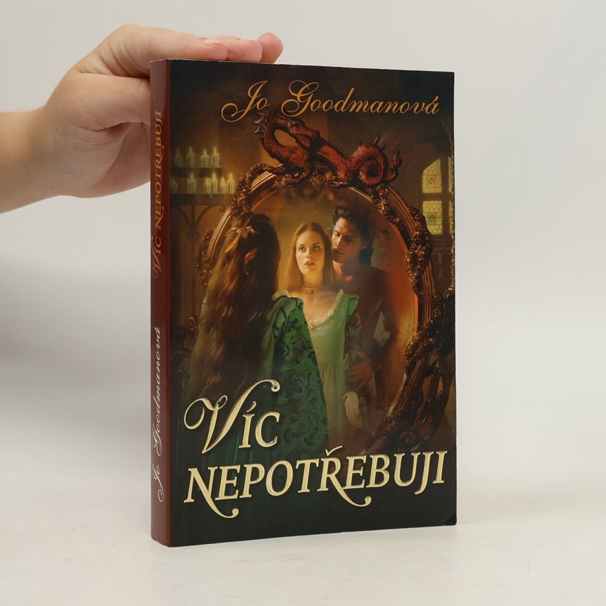 Jo Goodman Víc nepotřebuji