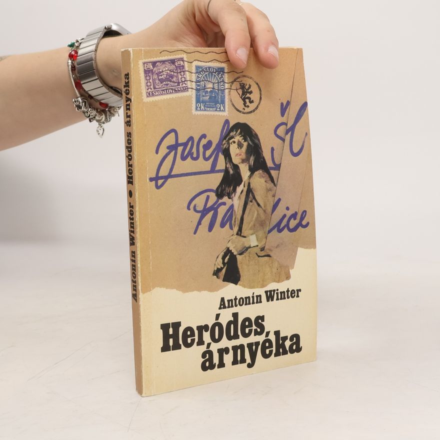 Antonín Winter Heródes árnyéka : Bünügyi regény