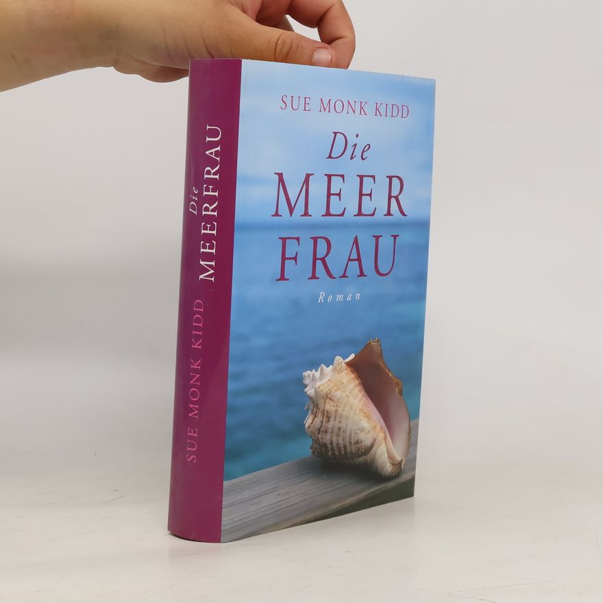 Sue Monk Kidd Die Meerfrau