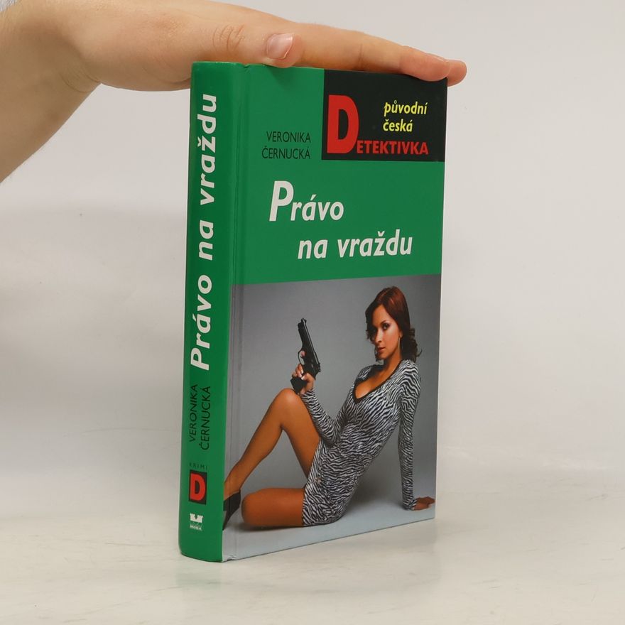 Veronika Černucká Právo na vraždu