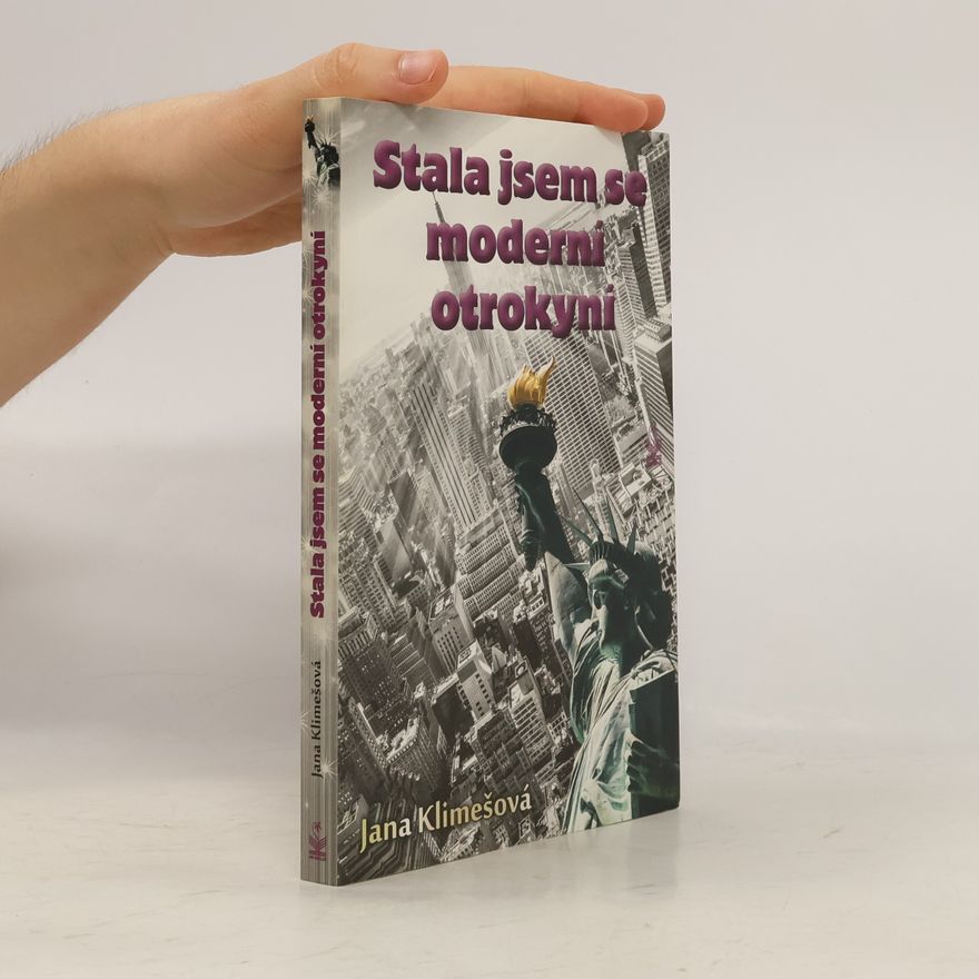 Jana Klimešová Stala jsem se moderní otrokyní