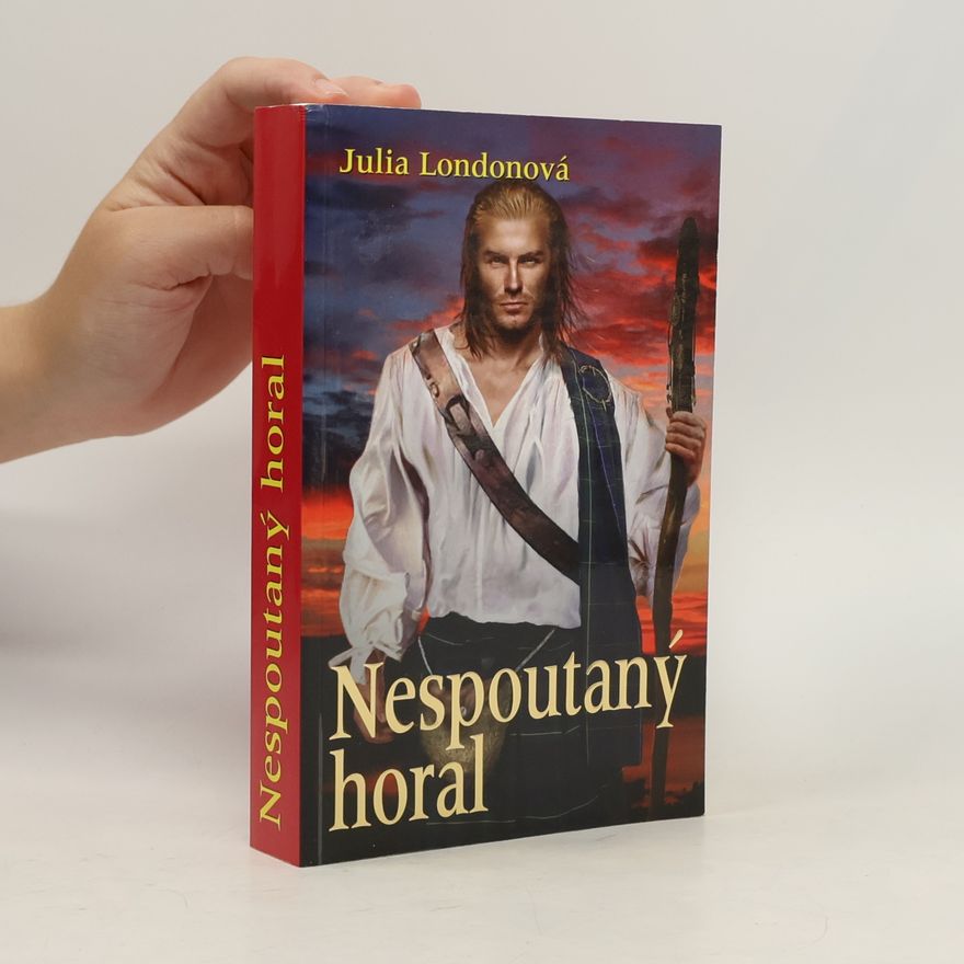 Julia London Nespoutaný horal
