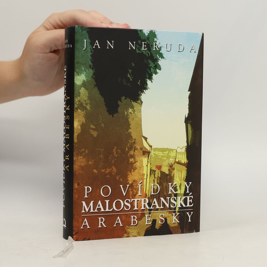 Jan Neruda Povídky malostranské. Arabesky