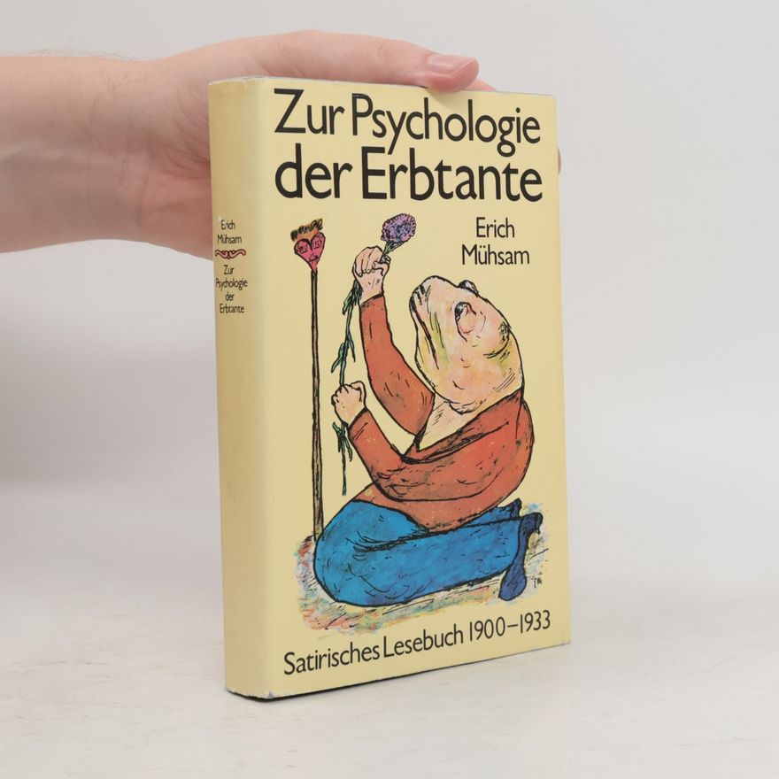 Erich Mühsam Zur Psychologie der Erbtante